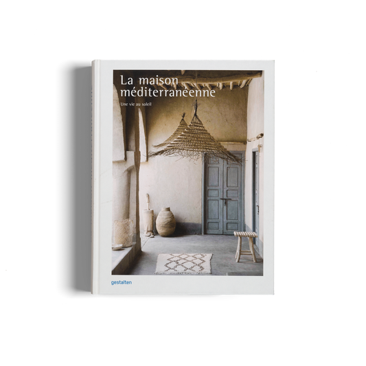 La maison méditerranéenne - Une vie au soleil